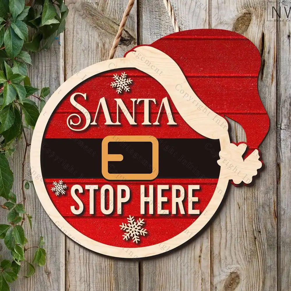 Santa Stop Here Round Sign