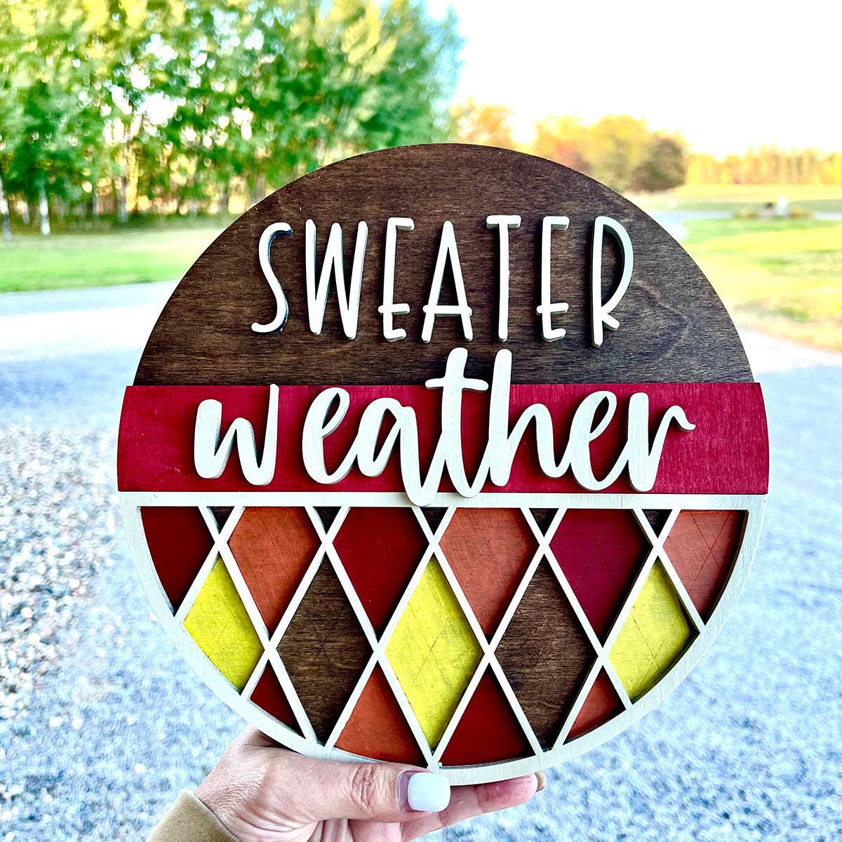 Sweater Weather Round Sign
