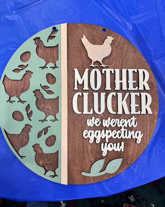 Mother Clucker