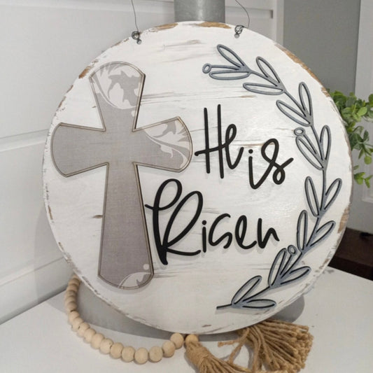 He Is Risen Round Sign